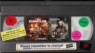 Bloodhound Pix Podcast Ep.106 - The Last Circus and Borgman
