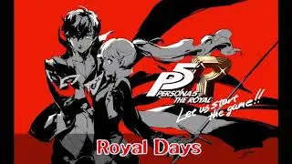 Persona 5 Royal (P5R) OST - Royal Days