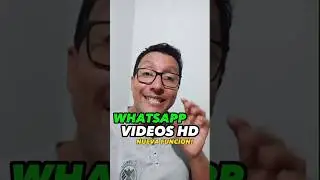 WhatsApp ya permite ENVIAR VÍDEOS en HD! 🔥