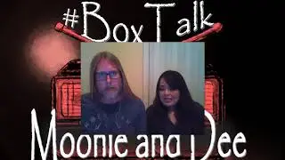 Box Talk w/Moonie & Dee (4-11-18)