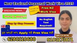 New Zealand Seasonal Work permit 2025! Recognised Seasonal Employer! Step By Step Process! Work visa