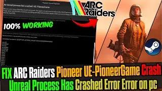 🔥 ARC Raiders Pioneer Crash Reporter Fix | Unreal Engine UE-PioneerGame Fatal Error (2025)