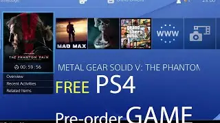 How to Pre-order  STEP BY STEP FREE Games for PS4.. IT WORKS!!! (Phanton Pain)