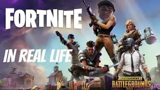 Fortnite in Real Life!