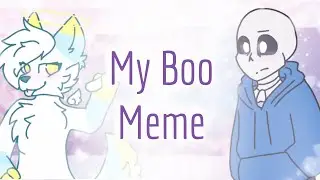 My Boo - Animation Meme