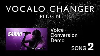 VOCALO CHANGER PLUGIN - SARAH - DEMO SONG 02