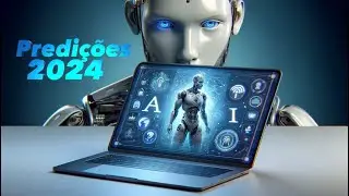 IA, Inteligência Artificial e as  Principais Projeções para 2024