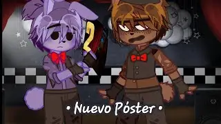 • Nuevo Póster • || Fnaf || Meme || Gacha Nebula || No Original