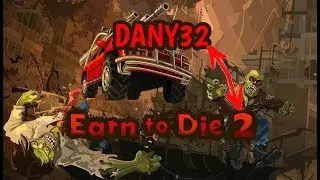 Earn  to die 2 c DANY32