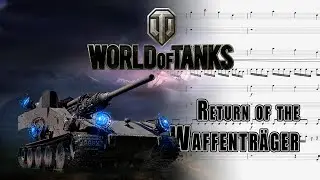World of Tanks - Return of the Waffenträger (FULL SCORE in description)