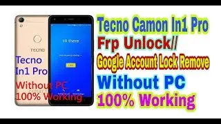 Tecno Camon In1 Pro Frp Unlock//Bypass Google Account Remove Without PC 100% Working By Tech Babul