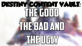 Destiny Content Vault: The Good, The Bad and The Ugly