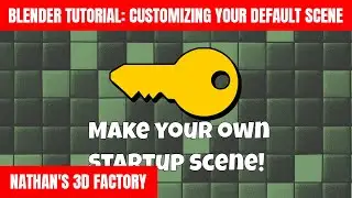 Blender Tutorial: Customizing Your Default Scene | Nathan's 3D Factory