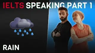 Model Answers and Vocabulary | IELTS Speaking Part 1 | Rain 🌧️