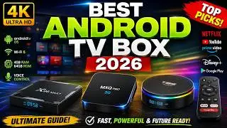 Best Android TV Box 2026 – Top 5 Streaming Devices You Should Buy