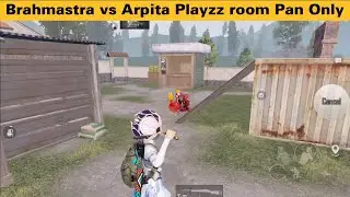 TDM ROOM GAMEPLAY | BRAHMASTRA vs ARPITA PLAYZZ #bgmi