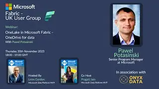 OneLake in Microsoft Fabric OneDrive for Data with Microsoft's Pawel Potasinski