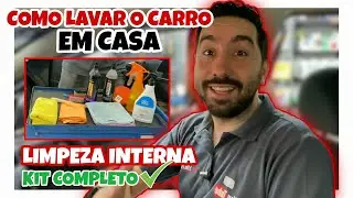 AULA COMPLETA - COMO LIMPAR O INTERIOR DO CARRO EM CASA | Monte seu Kit!