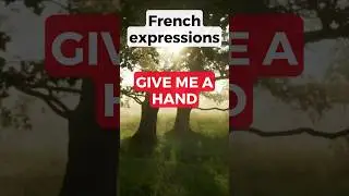 How to say GIVE ME A HAND in French #shorts