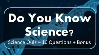 Science Quiz  - Do You Know Science 🔬🧪 - Trivia