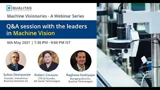 Q&A Session with Industry Experts: Machine Vision [Webinar 2021]