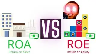 Return on Assets (ROA) vs. Return on Equity (ROE)