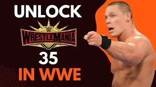 How to unlock wrestlemania 35in WWE 2k24?