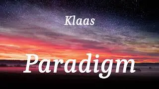 Klaas - Paradigm (lyrics)