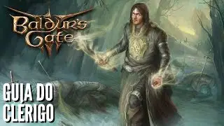 Baldur's Gate 3 - Guia de Classe: Clérigo (Resumo, Subclasses, Multiclasses e mais)