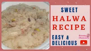 HALWA recipe || Suji ka halwa || easy and Delicious recipe