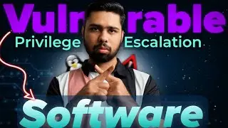 Vulnerable Software || Linux Privilege Escalation
