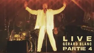 Gérard Blanc - Tonton Bâton (Blanc Public - Les concerts - Live officiel)