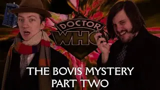 Doctor Who | The Bovis Mystery: PART TWO (Sketch)
