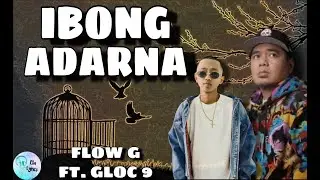 IBONG ADARNA - Flow G ft. Gloc 9 lyrics video | Mga alaala na nakakatakot maalala