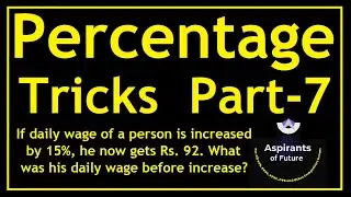 Percentage Amazing Tricks | Part 7 | Concept Fully Explained with Formulation | Aspirants of Future