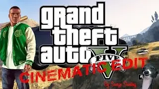 GTA 5 [PC] Cinematic Edit
