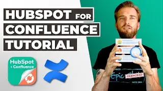 HubSpot Tutorial - Confluence App for HubSpot Data