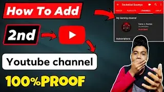 Add Another Channel On Main Channel |By Technical Soumya | YouTube tutorial |🔥🔥
