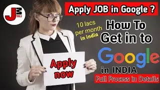How to get job in Google | Google jobs | How to apply for google jobs in India
