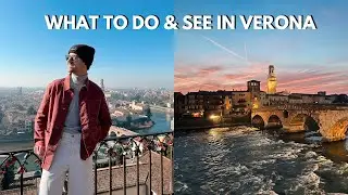 3 DAYS IN VERONA | WHAT TO DO, SEE & EAT IN THE CITY OF LOVE | VLOG