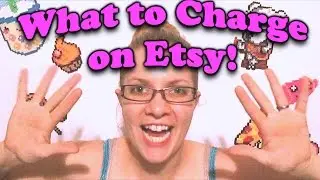 How To Etsy #1 - What To Charge For Your Stuff! [You52 #11]