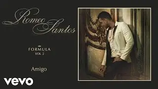 Romeo Santos - Amigo (Audio)