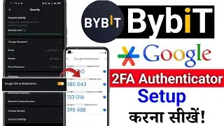 Bybit Google Authenticator Setup | Bybit me Google Authenticator Setup kaise kare