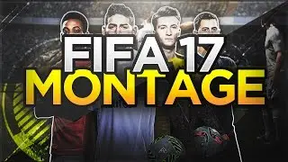 Montage's Goals - FIFA 17 #1