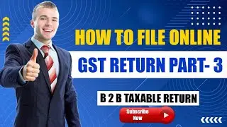 HOW TO FILE GST TAXABLE RETURNS ? / GST KI TAXABLE RETURN KAISE FILE KREN ?