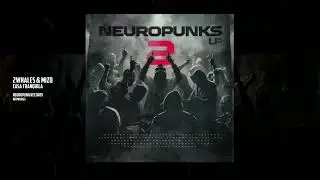 2Whales & Mizo - Casa Tranquila [Neuropunk Records]