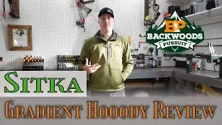 Sitka Gradient Hoody Review | Sitka Gear Review