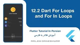 12.2 Coin Tracker | Dart For Loops and For in Loops | فور لوپ های دارت