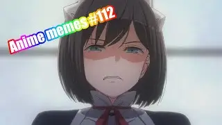 Anime memes 