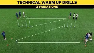 Technical Warm Up Drills | 3 Variations | Football/Soccer Training